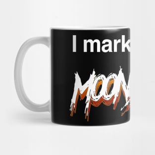 I mark out for Moonsaults. Mug